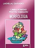 Limba romana pentru gimnaziu. Morfologia