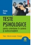 Teste psihologice pentru orientarea in cariera si autocunoastere. Teste. Grile de corectie. Evaluari