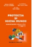 Protectia si igiena muncii clasa a X-a