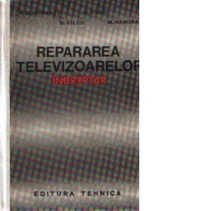 Repararea televizoarelor - Indreptar