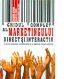 GHIDUL COMPLET AL MARKETINGULUI DIRECT SI INTERACTIV