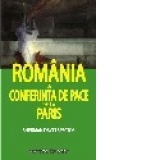 Romania la Conferinta de Pace de la Paris