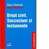 Drept Civil. Succesiuni si Testamente