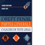 Drept Penal - Parte Generala - culegere de teste grila