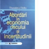 Abordari in economia riscului si incertitudini