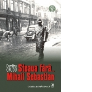 Steaua fara...Mihail Sebastian