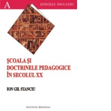 Scoala si doctrinele pedagogice in secolul XX