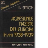 Agresiunile naziste din Europa in anii 1938-1939