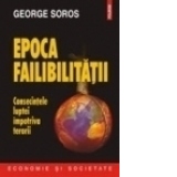 Epoca failibilitatii. Consecintele luptei impotriva terorii