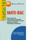 MATE-BAC 2007. SUBIECTE POSIBILE. MODELE PREGATITOARE PENTRU EXAMENUL DE BACALAUREAT SI ADMITEREA IN INVATAMANTUL SUPERIOR. EXAMENUL DE TITULARIZARE IN INVATAMANTUL PREUNIVERSITAR