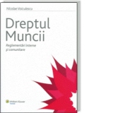 DREPTUL MUNCII - Reglementari interne si comunitare