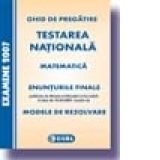 Testarea nationala matematica 2007. Enunturi si modele de rezolvari