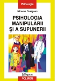 Psihologia manipularii si a supunerii