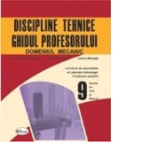 Discipline tehnice, domeniul mecanic. Ghidul profesorului