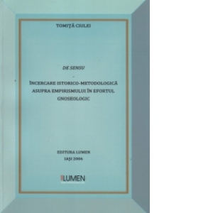 De sensu - Incercare istorico - metodologica asupra empirismului in efortul gnoseologic