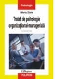 Tratat de psihologie organizational-manageriala (Vol. II)