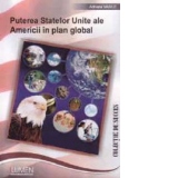 Puterea Statelor Unite ale Americii in plan global