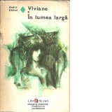 Viviane. In lumea larga