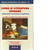 Limba si literatura romana subiecte rezolvate si explicate - BACALAUREAT oral / scris