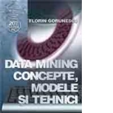 Data Mining - concepte, modele si tehnici