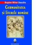 Germanitatea si literele romane