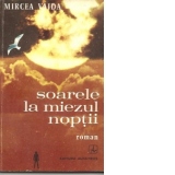 Soarele la miezul noptii - Roman-