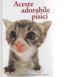 Aceste adorabile, PISICI