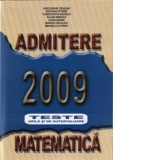 Admitere 2009 Matematica. Teste grila si de autoevaluare