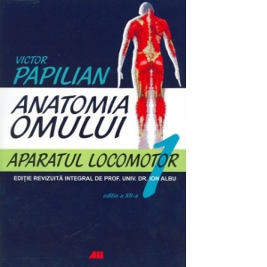 victor papilian anatomia omului vol 2 pdf Anatomia Omului, Vol. 1 Aparatul Locomotor