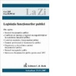 Legislatia functionarilor publici (actualizat la 25.03.2007), ed.a.6-a