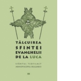 Talcuirea Sfintei Evanghelii de la Luca