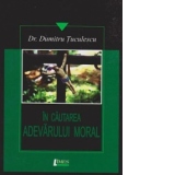 In cautarea adevarului moral. Jurnal