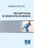 Securitatea si sanatatea in munca. Editia ianuarie 2009