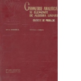 Geometrie analitica si elemente de algebra liniara. Culegere de probleme (Editia a doua)