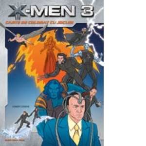 X-MEN - CARTE DE COLORAT CU JOCURI