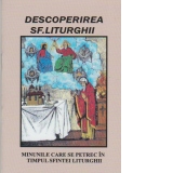 Descoperirea Sfintei Liturghii