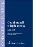 Codul muncii si legile conexe, ed.2007