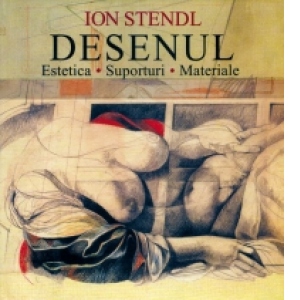 Desenul. Estetica, suporturi, materiale