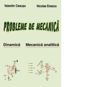 Probleme de Mecanica Vol II - Dinamica, Mecanica analitica