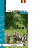 Tinutul Neamtului - ghid turistic