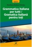 GRAMATICA ITALIANA PENTRU TOTI, Editia a III-a, revazuta si adaugita