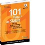 101 sfaturi de slabit pentru prevenirea si controlul diabetului