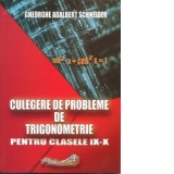 Culegere de probleme de trigonometrie pentru clasele IX-X