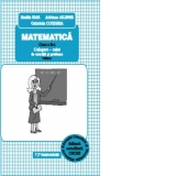 Matematica. Culegere caiet pentru clasa a III-a (partea I + partea a II-a)