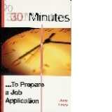 30 Minutes...To Prepare a Job Application