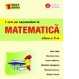 1 test pe saptamana la matematica, clasa a V-a