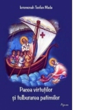 Pacea virtutilor si tulburarea patimilor