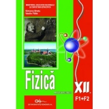 Fizica F1+F2. Manual pentru clasa a XII-a