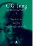 Opere complete. Vol. 7, Doua scrieri despre psihologia analitica