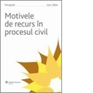 Motivele de recurs in procesul civil (2007)